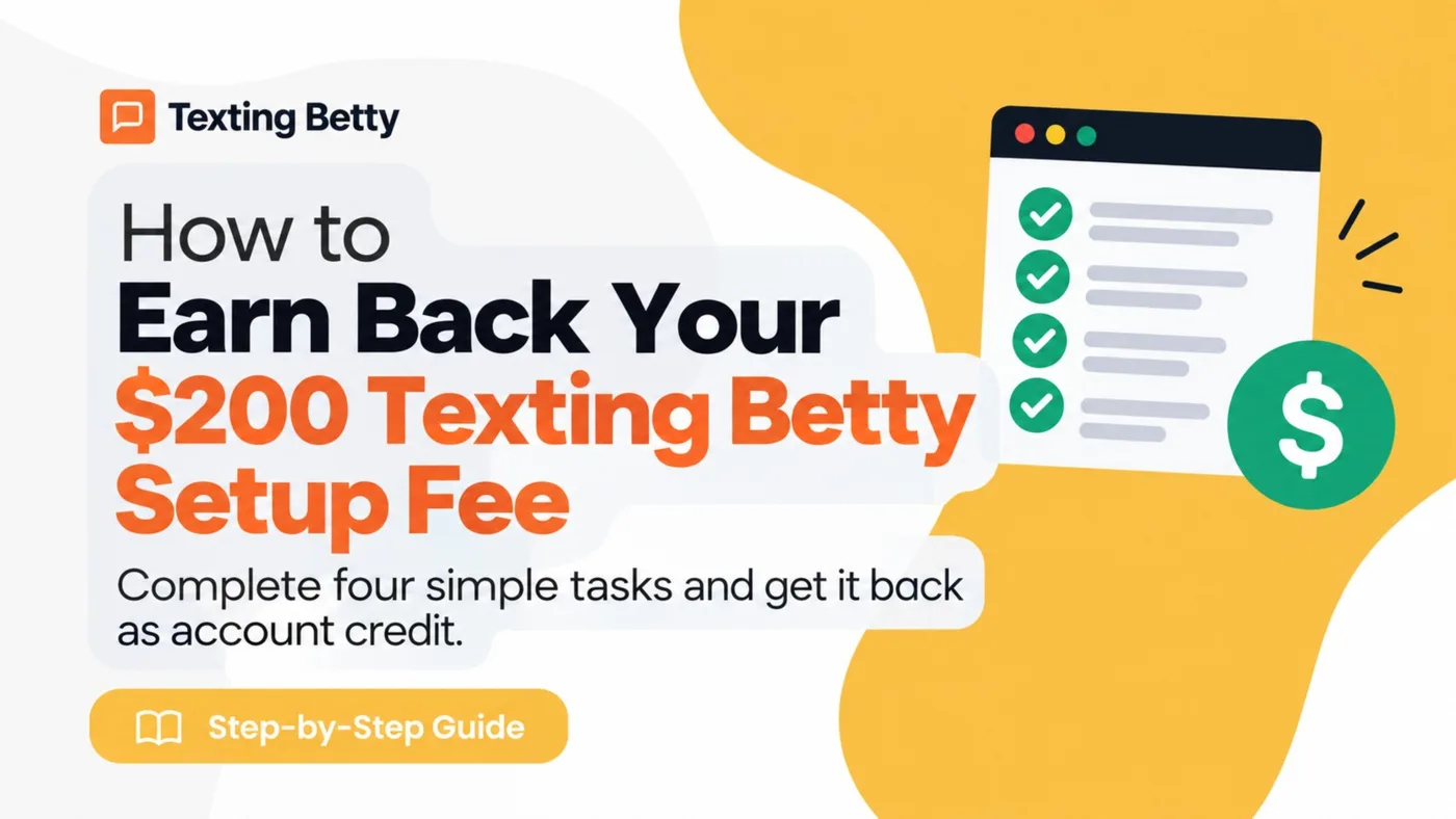 How to Verify Your Texting Betty Setup and Earn Your $200 Credit